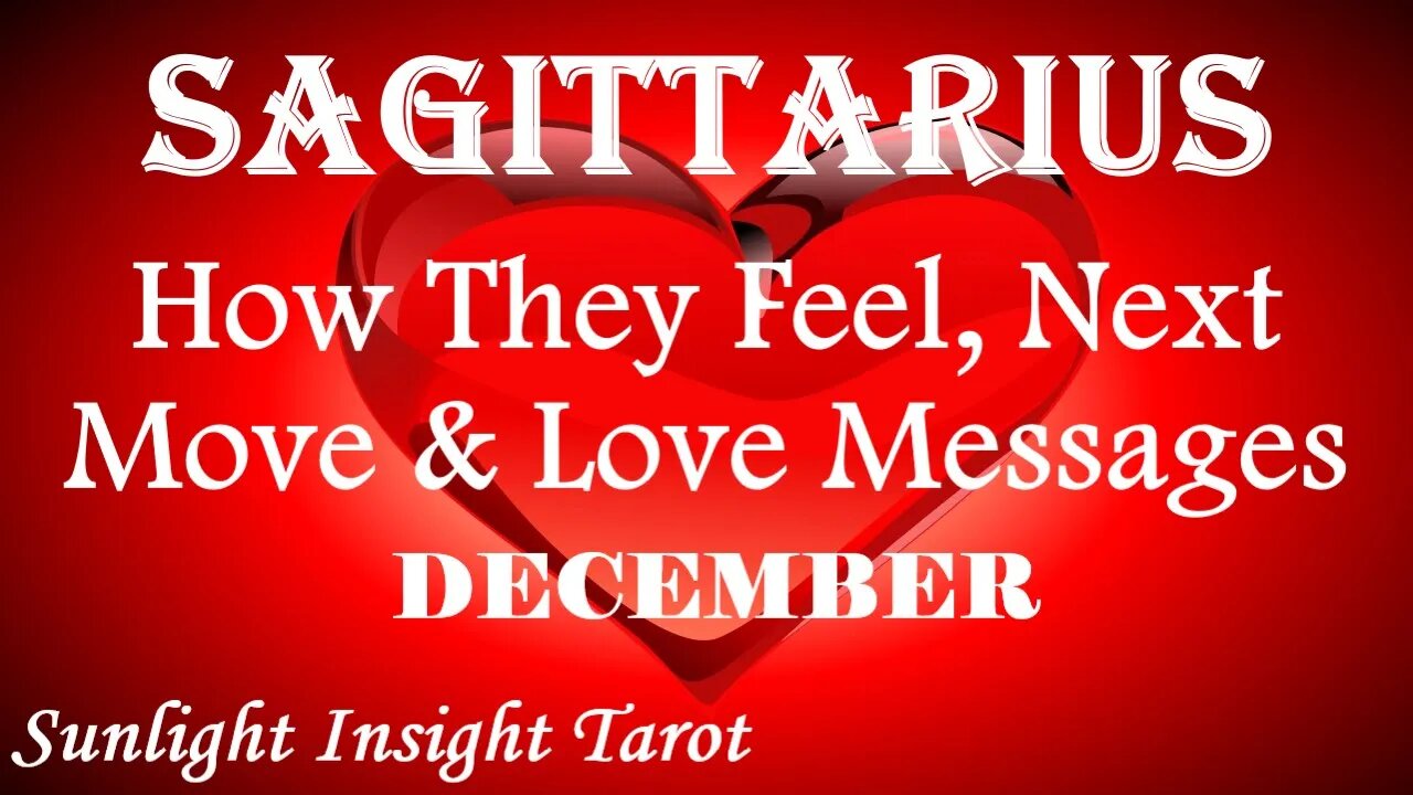 SAGITTARIUS | Passionate Embrace! Hoping You're Still Interested! | December 2022 How They Feel