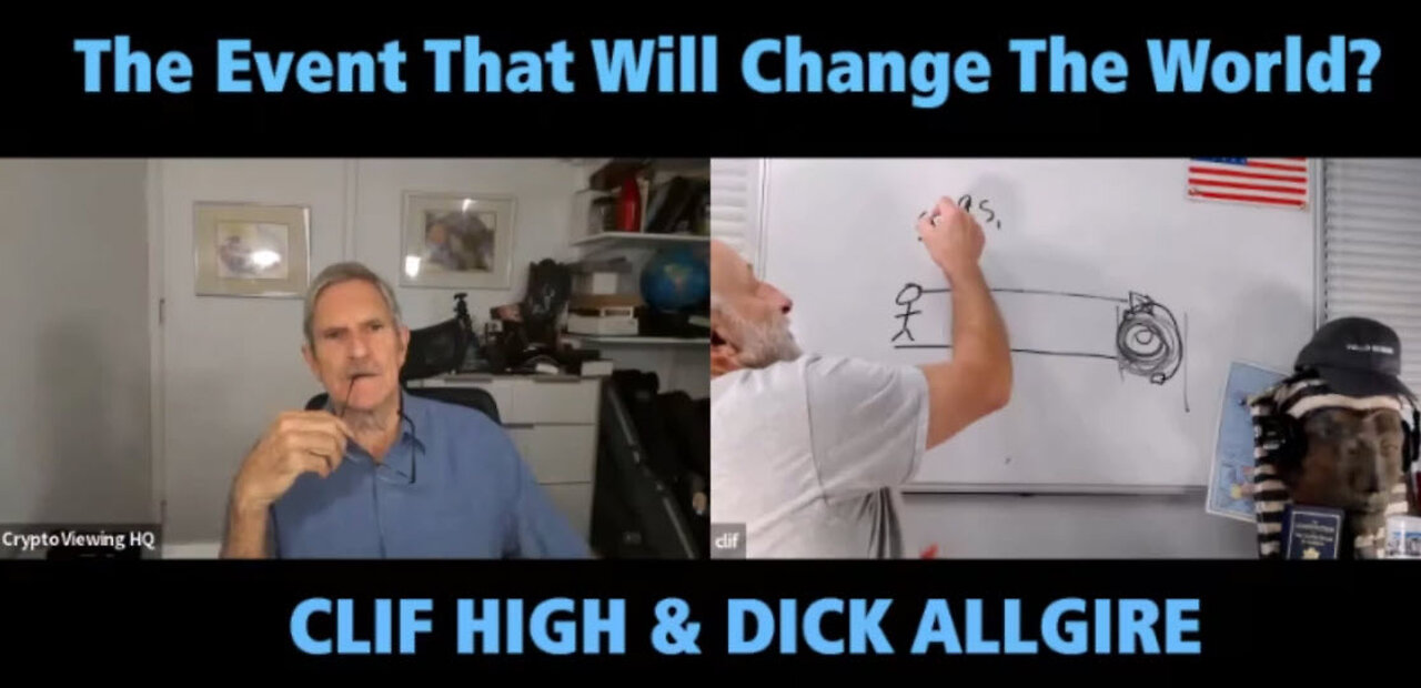 The Event That Will Change The World? Clif High & Dick Allgire (9-15-2023)