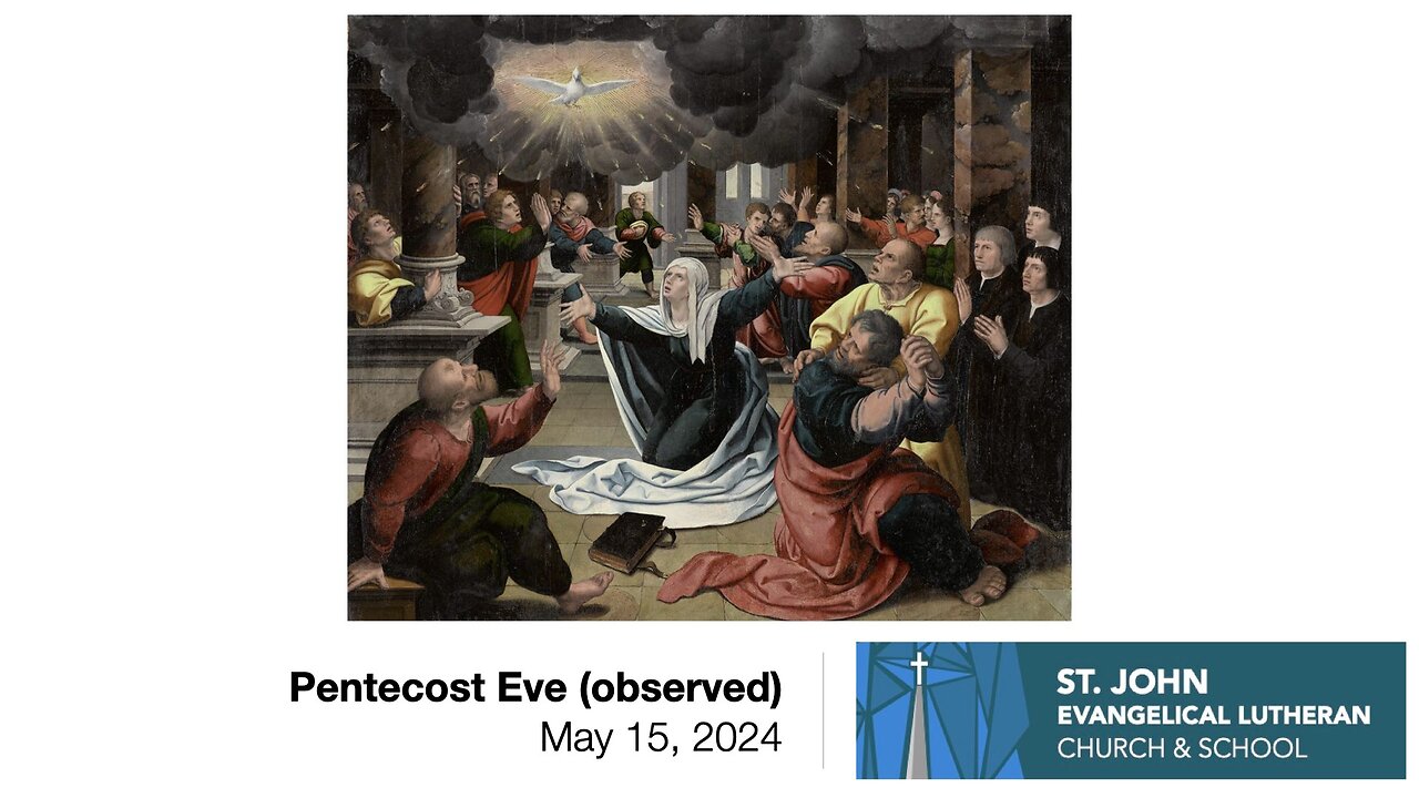 Pentecost Eve (observed) — May 15, 2024