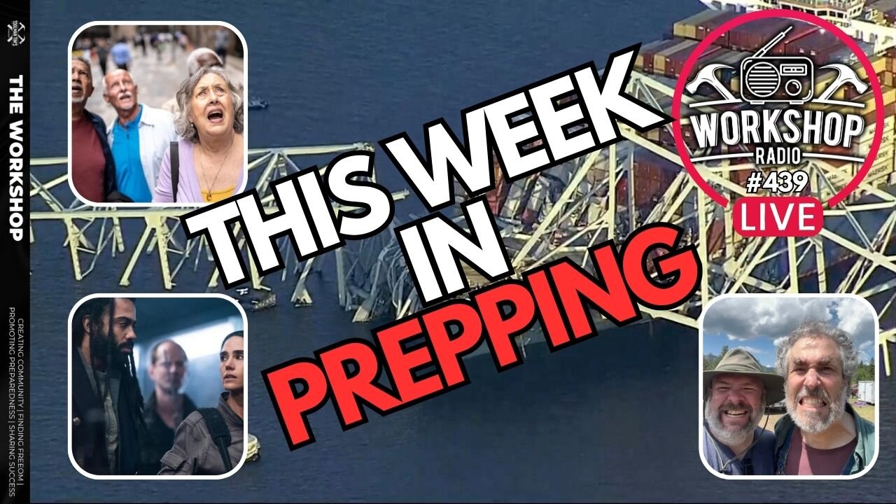 THIS WEEK IN PREPPING - Prepper News - 03/31/24