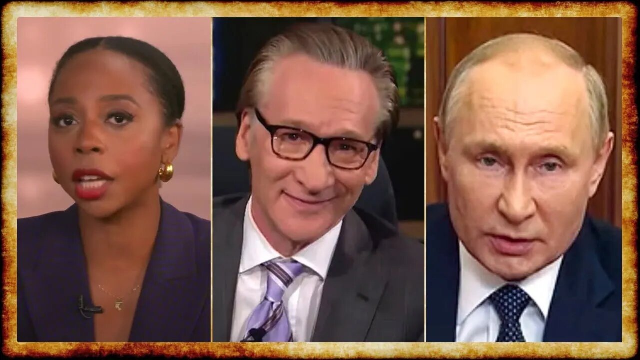 Bill Maher's Anti-Woke Screed, Putin Makes Nuclear Threat, CA's Looney Health Ad