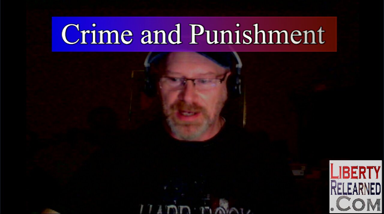 LR Podcast: Crime and Punishment