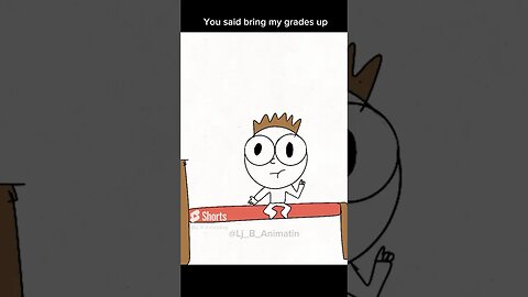 Why is your report card on the ceiling (animation meme)