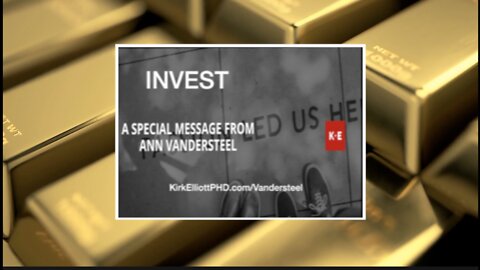 WHY YOU SHOULD BUY GOLD! - KIRK ELLIOTT PHD