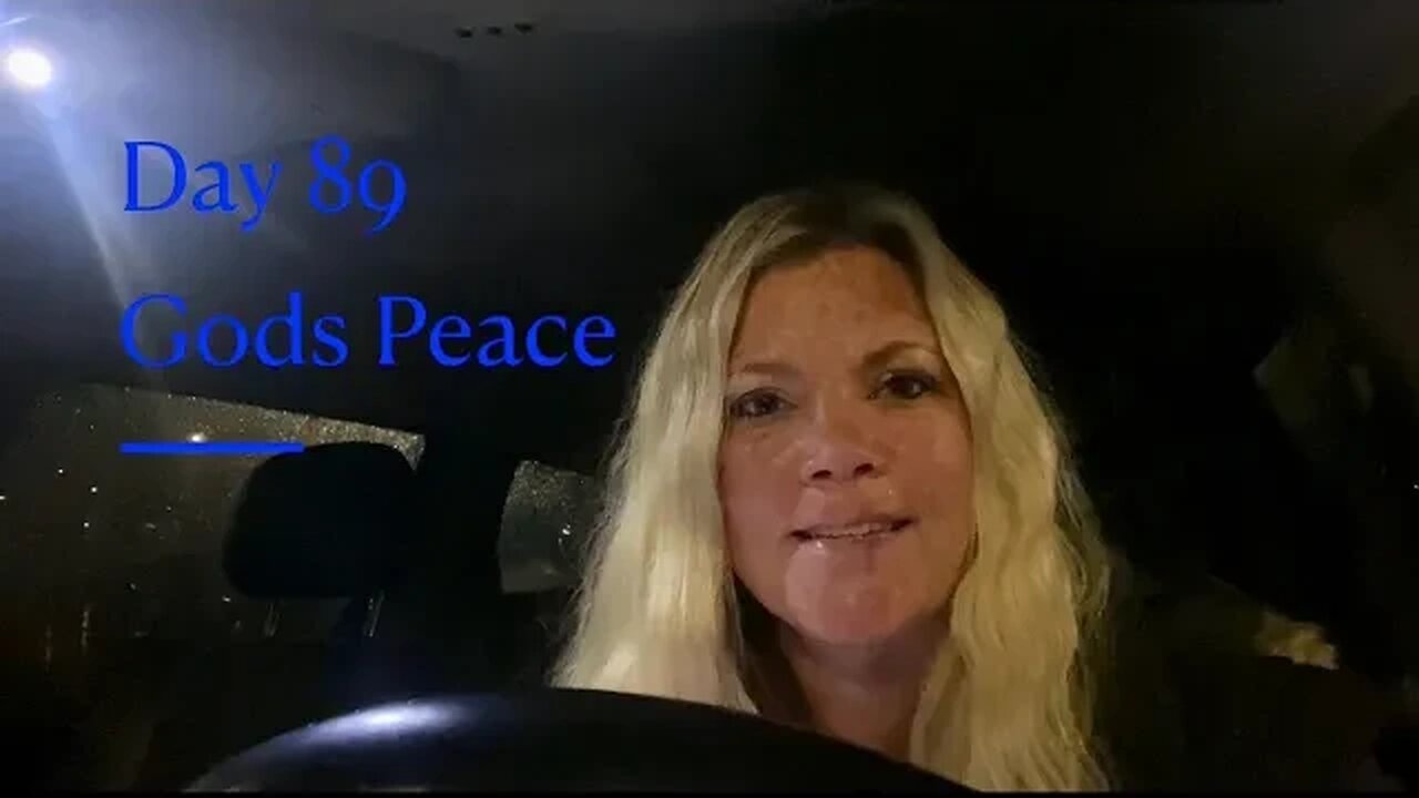 Day 89 Gods Peace