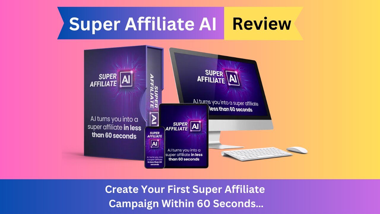 Super Affiliate AI Review-Revolutionize Your Affiliate Game with Super Affiliate A.I.