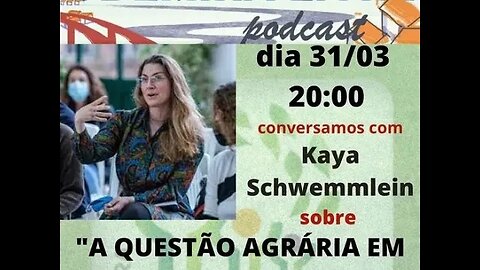 #51 - A questão agrária em Odemira - Kaya Schwemmlein