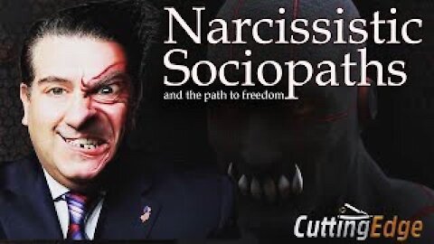 CuttingEdge: Narcissistic Sociopaths and the Path to Freedom (5/30/2021)