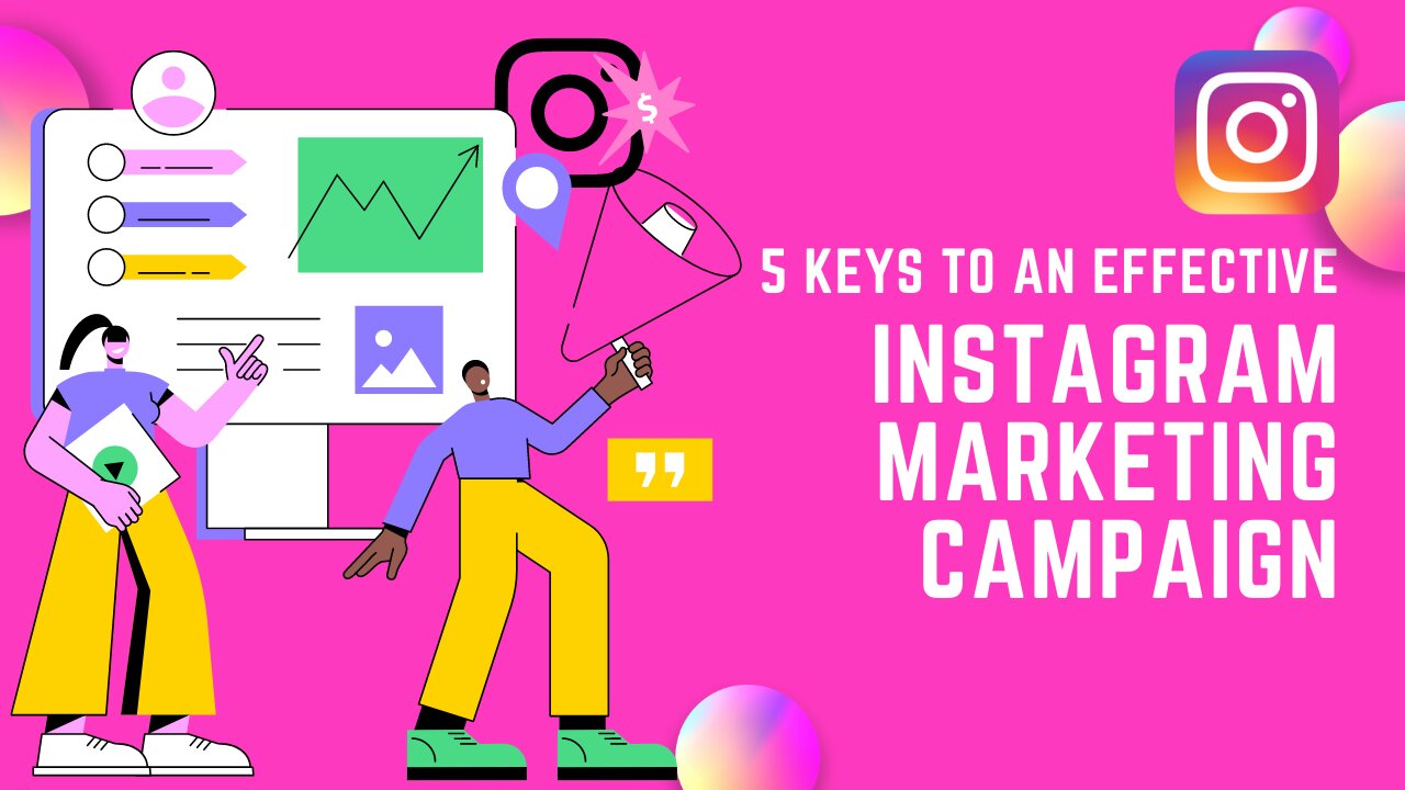 How 5 Keys to an Effective Instagram Marketing Campaign Broke The Internet