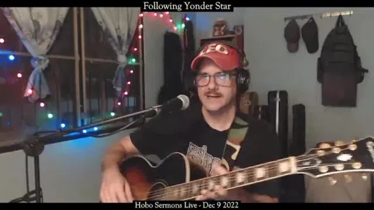 Following Yonder Star - Hobo Sermons Live