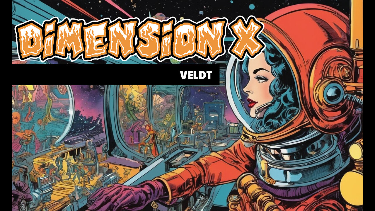 Dimension X - Veldt (1951)