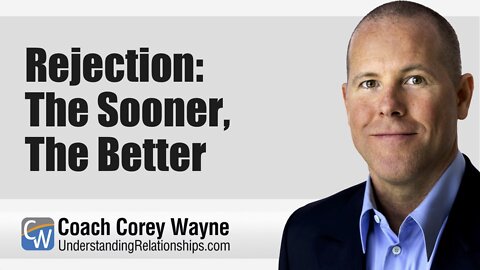 Rejection: The Sooner, The Better