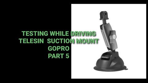 Testing the TELESIN SUCTION mount while driving using g the GoPro part 5