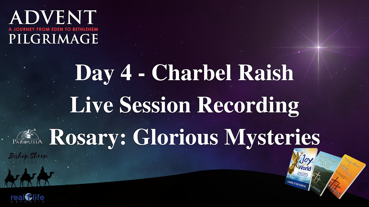 Day 4 - Advent Pilgrimage 2021 - Charbel Raish - LIVE Session Recording