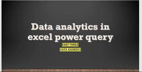 Data analytics in Excel Power Query partIII(Data Ranking)