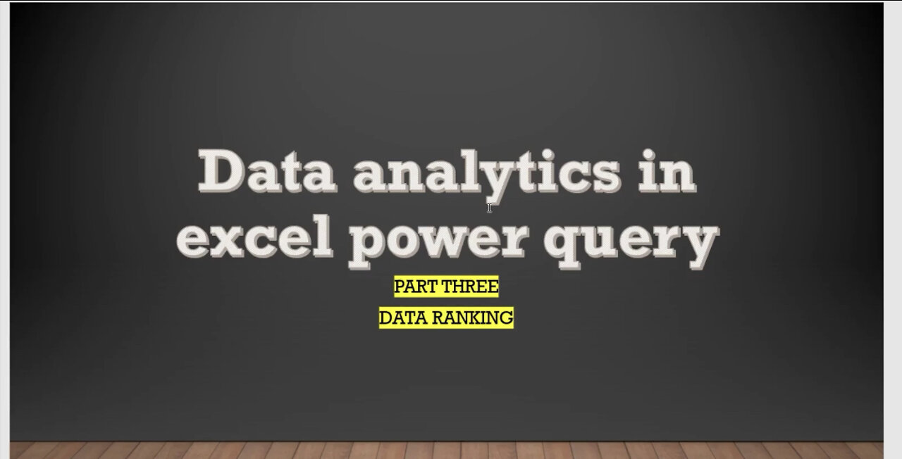 Data analytics in Excel Power Query partIII(Data Ranking)