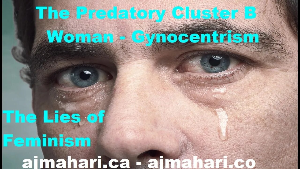 BPD NPD ASPD The Predatory Cluster B Woman - Gynocentrism & The Lies of Feminism