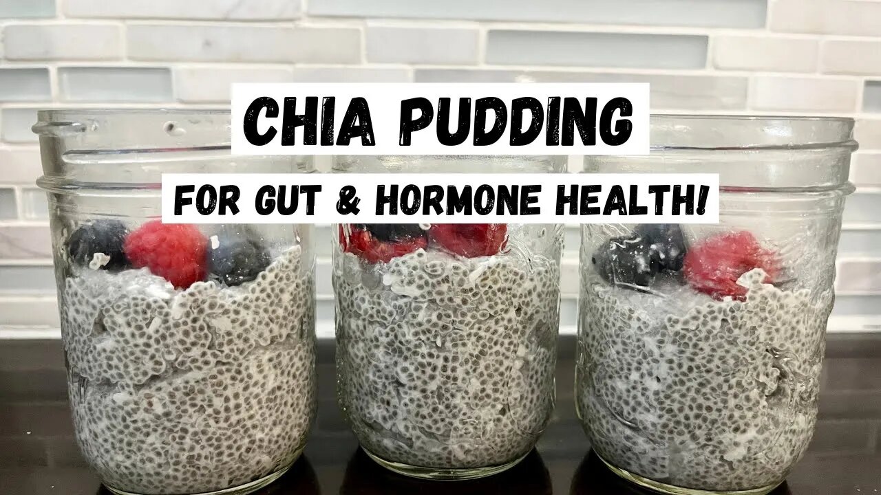 One Bowl Chia Pudding Recipe | Gut & Hormone Healthy Breakfast