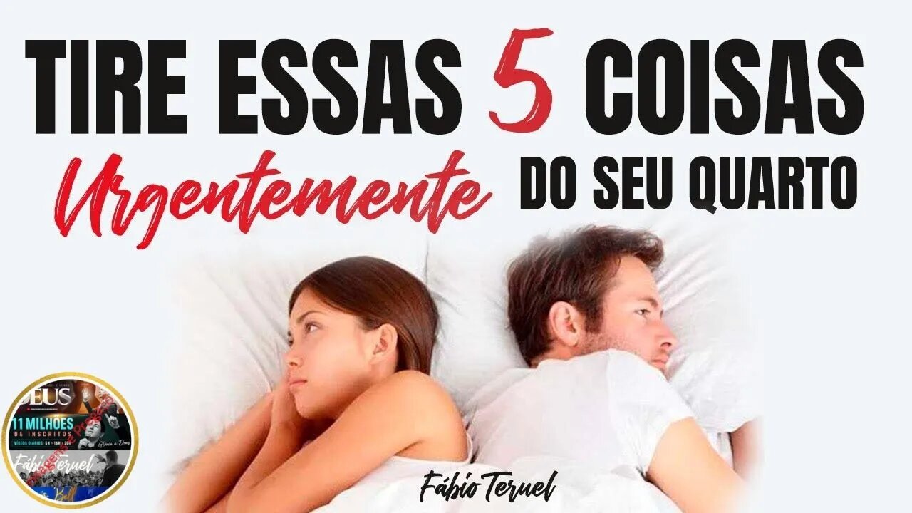 👉 😀 ❤️ TIRE ESSAS 5 COISAS URGENTEMENTE DO SEU QUARTO. Pr Fábio Teruel