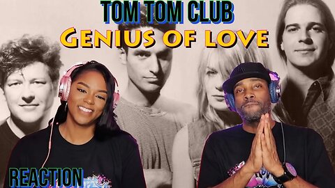 Tom Tom Club - “Genius of Love” Reaction | Asia and BJ