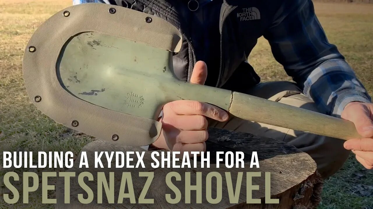 Building a Kydex Sheath for a Spetsnaz Shovel