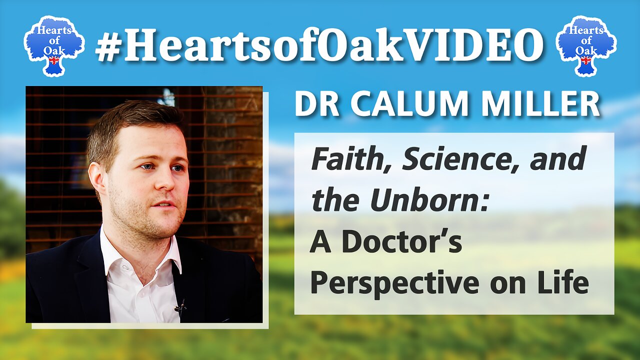 Calum Miller - Faith, Science, and the Unborn: A Doctor's Perspective on Life