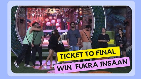 Ticket To Final Win Fukra insaan Big boss OTT