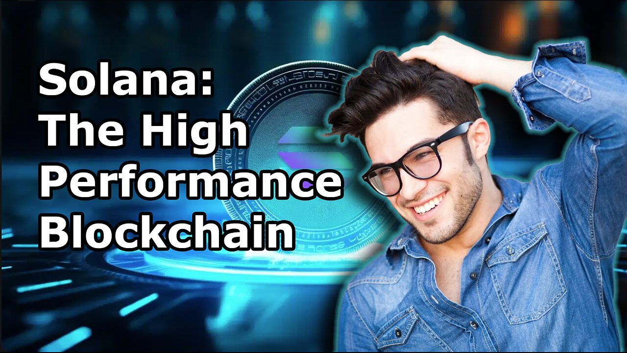 Solana: The High Performance Blockchain