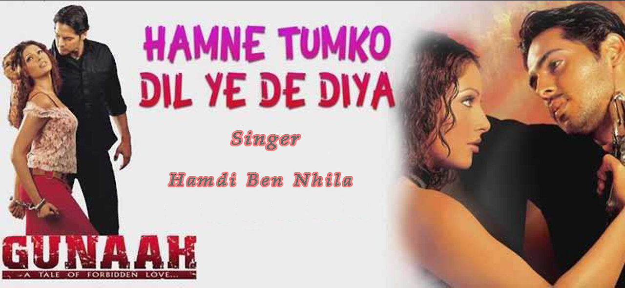 Hum ne tumko dil ye de diya_By Hamdi B.N