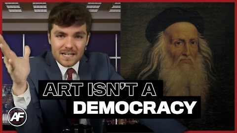 Art Is NOT Democratic! - Nick Fuentes