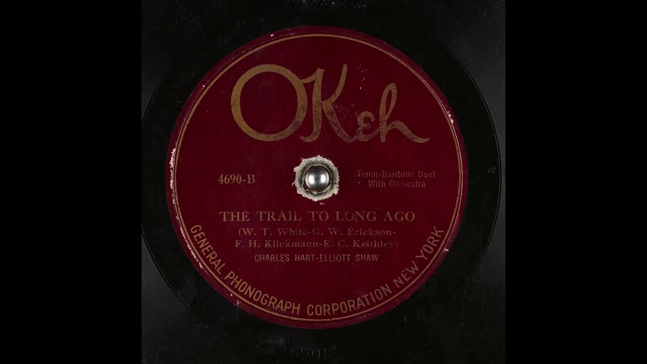 The Trail to Long Ago - Charles Hart and Elliot Shaw