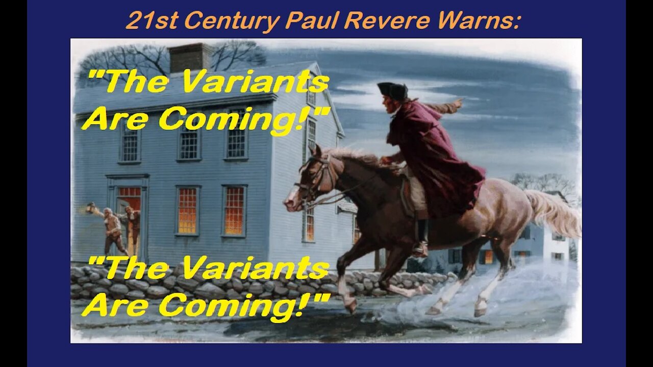 ''COVID VARIANTS ARE COMING!'' Warns the 21st Century Paul Revere - Barry Scarbrough [mirrored]