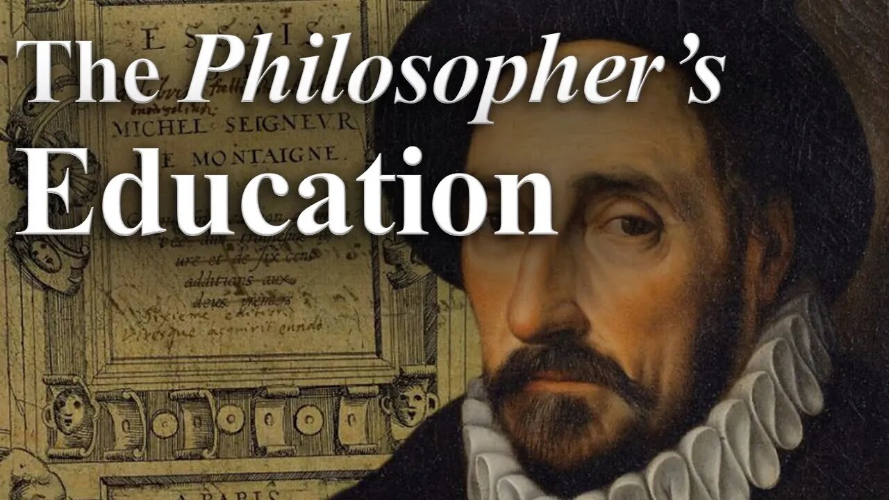 Montaigne's Blueprint for Education