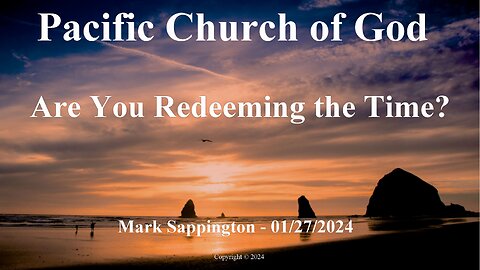 Mark Sappington - Are You Redeeming the Time?