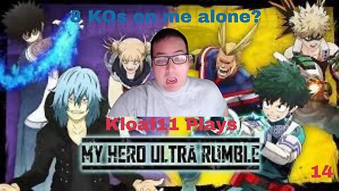 Kloaf11 Plays My Hero Ultra Rumble 14: 8 kills on me alone???