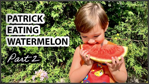 Patrick Eating Watermelon | Mukbang | Part 2