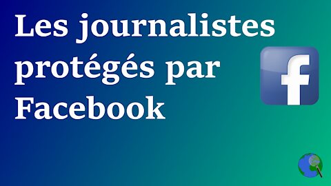 Monde - Facebook va protéger les journalistes