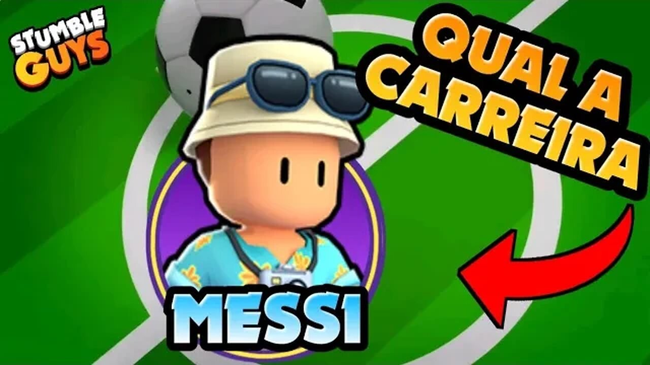 REFAZENDO A CARREIRA DO MESSI NO STUMBLEGUYS
