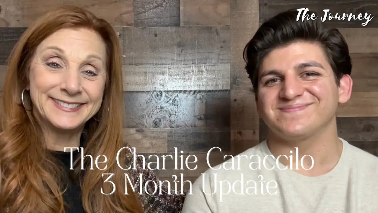 Charlie Caraccilo 3 MONTH UPDATE! | THE JOURNEY