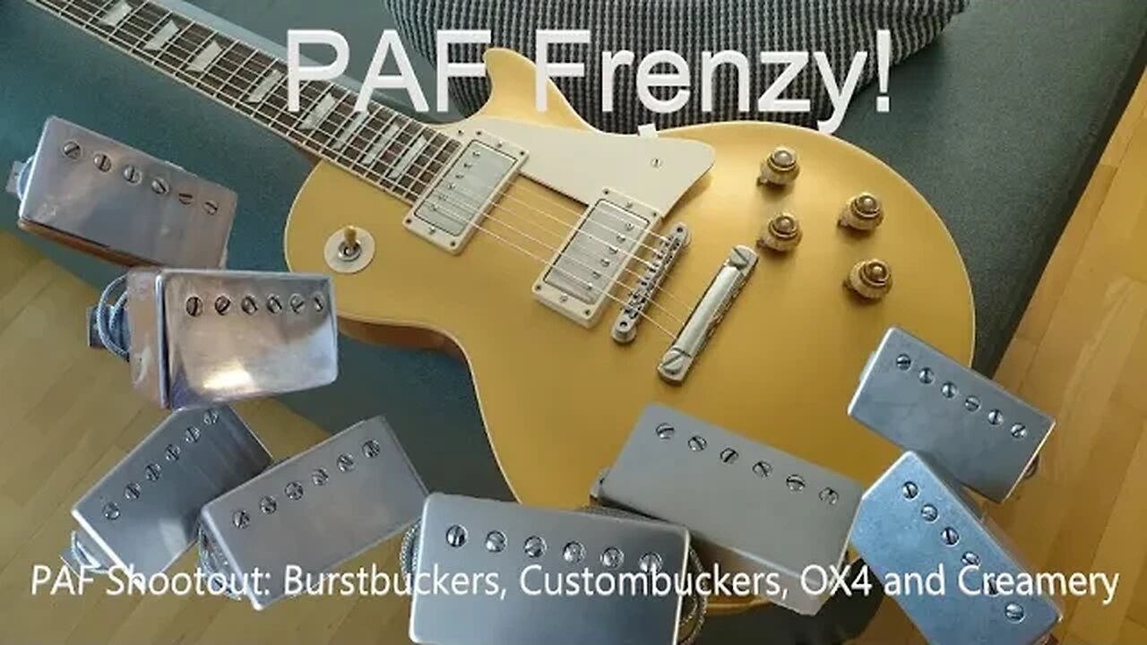 PAF Comparison: Burstbucker, Custombucker, OX4 and Creamery '59