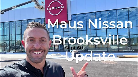 Maus Nissan Brooksville - UPDATE - Just Days Away from Opening!