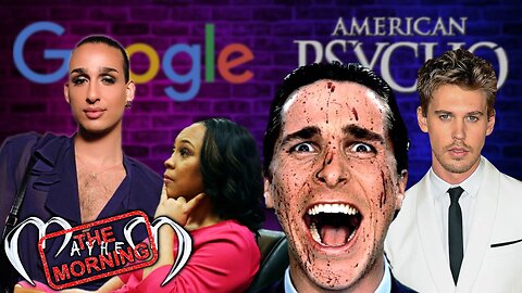 Google goes woke, just in time for the holidays, an American Psycho reboot, and more... | FULL SHOW