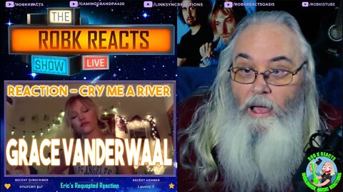 Grace VanderWaal Reaction - Cry Me A River - First Time Hearing - Requested