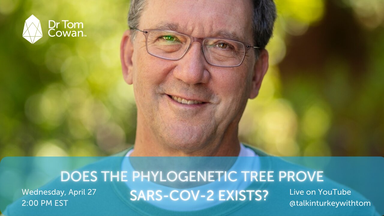 Does the Phylogenetic Tree Prove the Existence of SARS-COV-2?- Live Webinar from April 27th, 2022