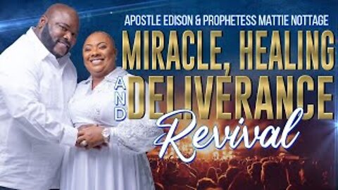 THE KEY TO YOUR MIND BLOWING MIRACLE | APOSTLE EDISON & PROPHETESS MATTIE NOTTAGE