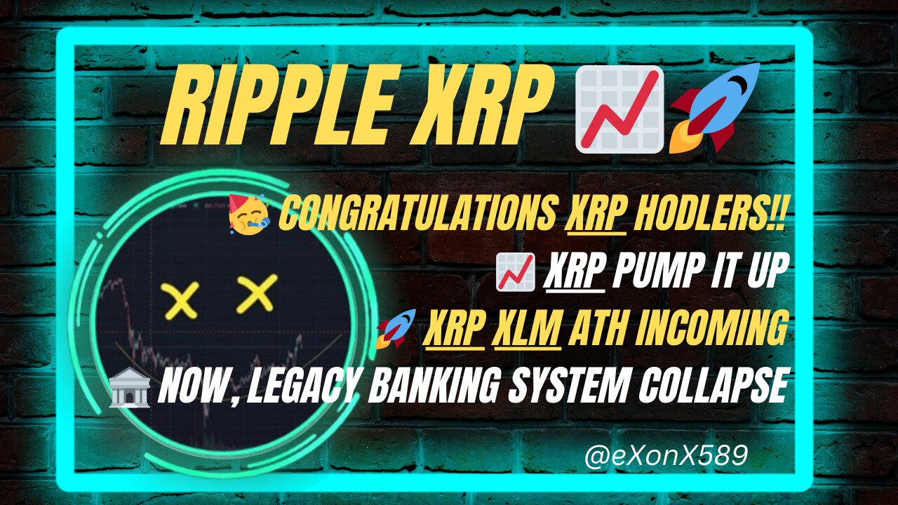 🥳 CONGRATULATIONS XRP HODLERS! 📈🚀 XRP XLM ATH INCOMING 🏦 LEGACY BANKING SYSTEM COLLAPSE