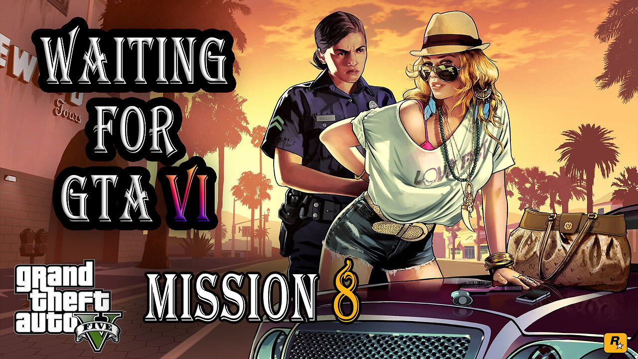 Waiting for GTA VI ➡️ GTA V Mission Mission 8 "Friend Request"