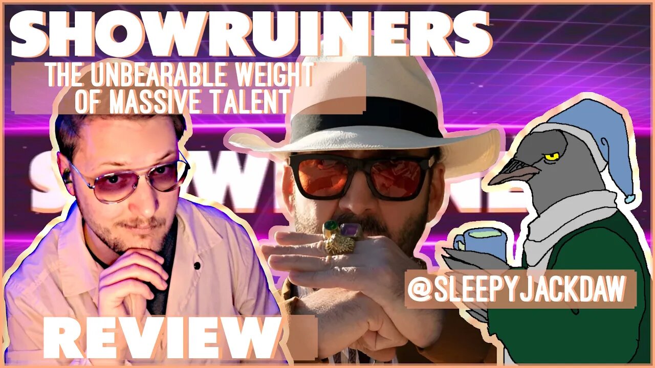 Showruiners - The Unbearable Weight of Massive Talent - w/ @sleepyjackdaw