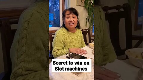 Secret to win on Slot machines