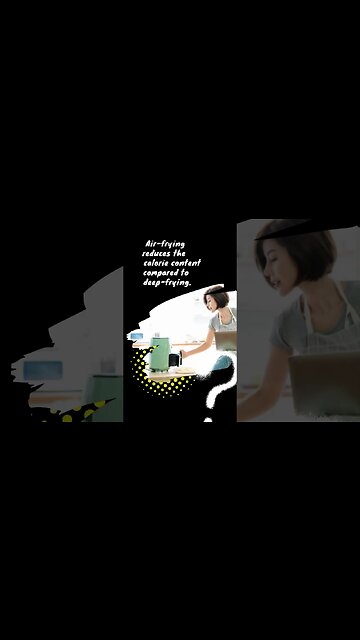 Air fryer is healthier